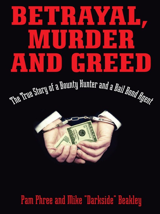 Title details for Betrayal, Murder, and Greed by Mike Beakley - Available